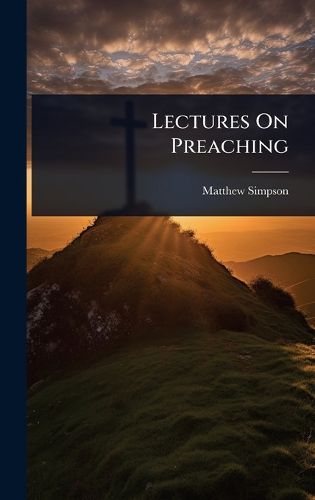 Cover image for Lectures On Preaching