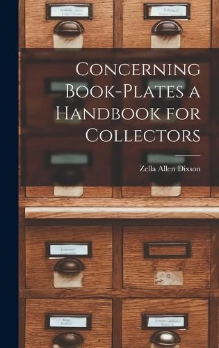 Cover image for Concerning Book-Plates a Handbook for Collectors