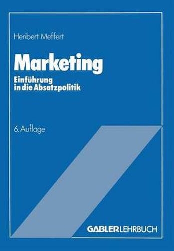 Cover image for Marketing: Einfuhrung in Die Absatzpolitik