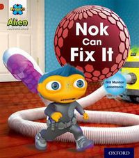 Cover image for Project X: Alien Adventures: Red: Nok Can Fix It