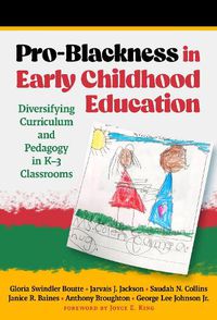 Cover image for Pro-Blackness in Early Childhood Education