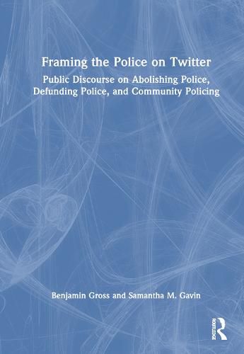 Cover image for Framing the Police on Twitter