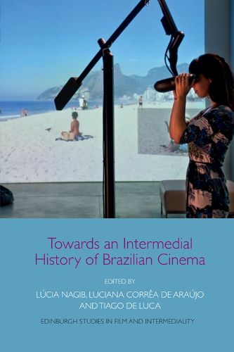 Cover image for Towards an Intermedial History of Brazilian Cinema