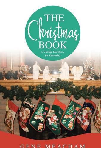 Cover image for The Christmas Book: 31 Family Devotions for December