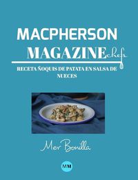 Cover image for Macpherson Magazine Chef's - Receta Noquis de patata en salsa de nueces