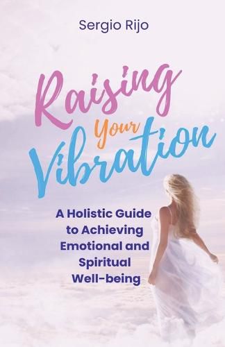 Raising Your Vibration