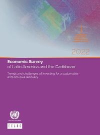 Cover image for Economic survey of Latin America and the Caribbean 2022