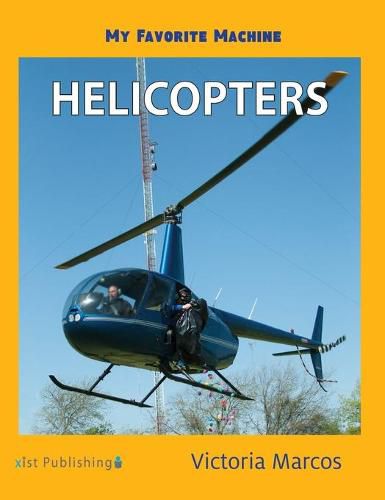 Cover image for My Favorite Machine: Helicopters