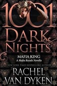 Cover image for Mafia King: A Mafia Royals Novella