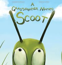 Cover image for A Grasshopper Named Scoot