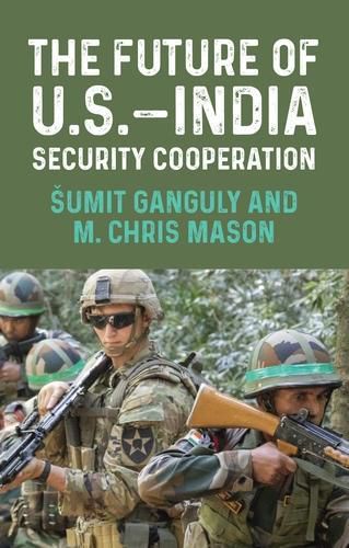 The Future of U.S.-India Security Cooperation