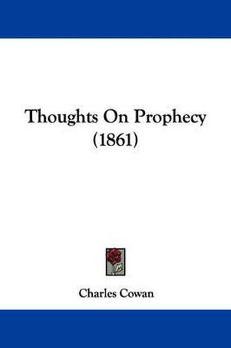 Cover image for Thoughts on Prophecy (1861)