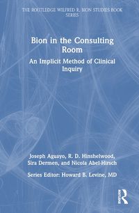 Cover image for Bion in the Consulting Room