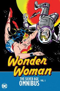 Cover image for Wonder Woman: The Silver Age Omnibus Vol. 1