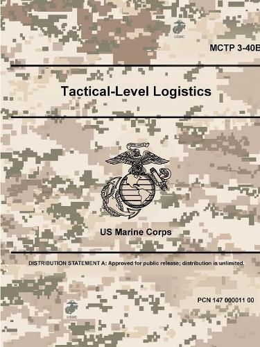 Cover image for Tactical-Level Logistics - MCTP 3-40B