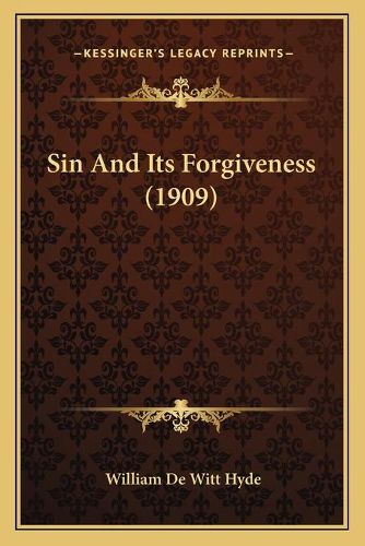 Sin and Its Forgiveness (1909)