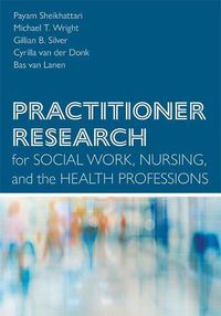 Cover image for Practitioner Research for Social Work, Nursing, and the Health Professions