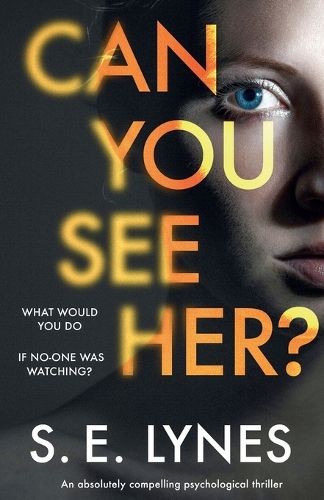 Cover image for Can You See Her?: An absolutely compelling psychological thriller