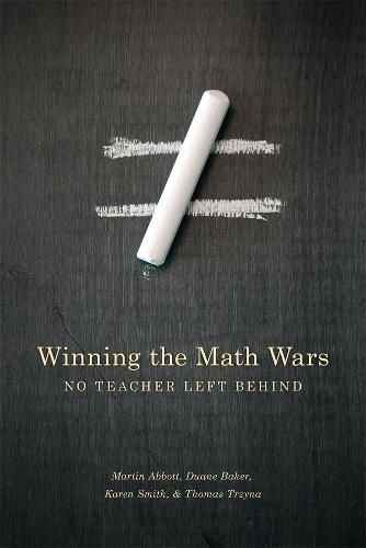 Winning the Math Wars: No Teacher Left Behind