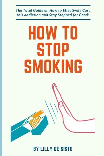 Cover image for How to Stop Smoking