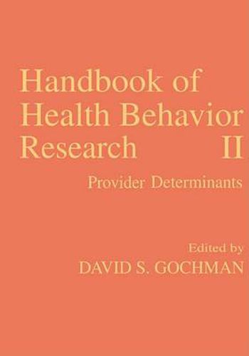 Cover image for Handbook of Health Behavior Research II: Provider Determinants