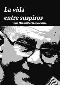 Cover image for La Vida Entre Suspiros