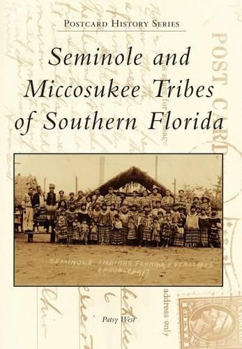 Cover image for Seminole and Miccosukee Tribes of Southern Florida