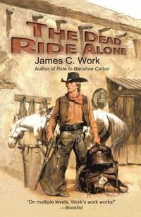 Cover image for The Dead Ride Alone