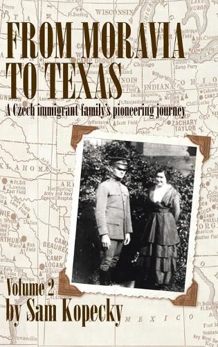 Cover image for From Moravia to Texas: A Czech Immigrant Family's Pioneering Journey