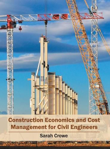 Cover image for Construction Economics and Cost Management for Civil Engineers