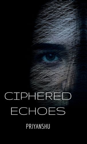 Cover image for Ciphered Echoes