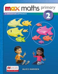 Cover image for Max Maths Primary A Singapore Approach Grade 2 Journal