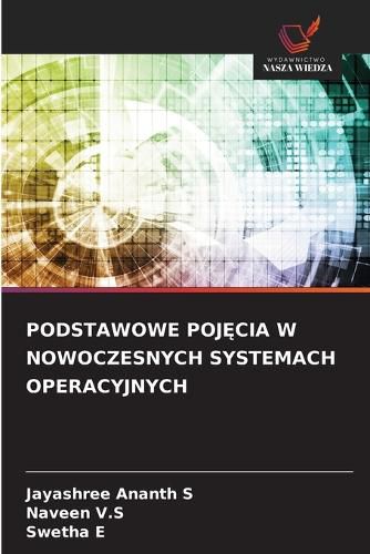 Cover image for Podstawowe PojĘcia W Nowoczesnych Systemach Operacyjnych