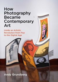 Cover image for How Photography Became Contemporary Art