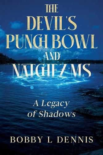 Cover image for The Devil's Punch Bowl and Natchez MS