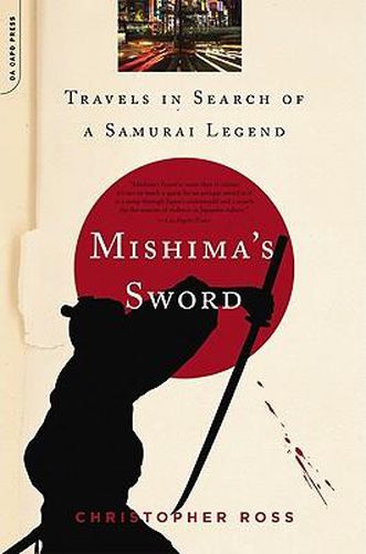 Cover image for Mishima's Sword: Travels in Search of a Samurai Legend