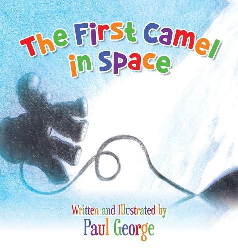 Cover image for The First Camel in Space