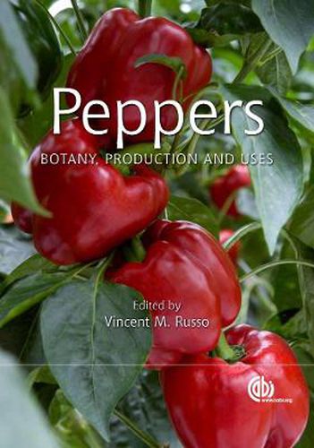 Peppers: Botany, Production and Uses