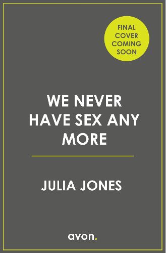 Cover image for We Never Have Sex Any More
