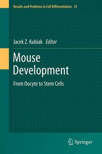 Cover image for Mouse Development: From Oocyte to Stem Cells