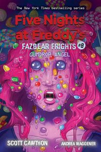 Cover image for Gumdrop Angel (Five Nights at Freddy's: Fazbear Frights #8)