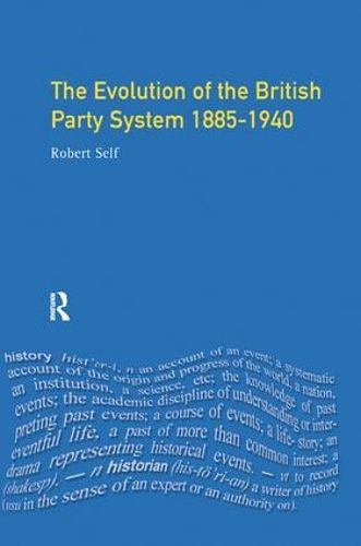 Cover image for Evolution of the British Party System: 1885-1940