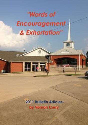 Cover image for "Words of Encouragement & Exhortation - 2011"