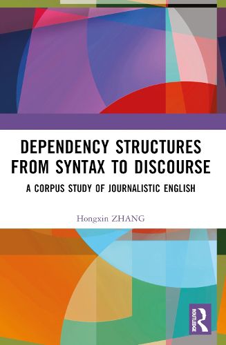 Cover image for Dependency Structures from Syntax to Discourse