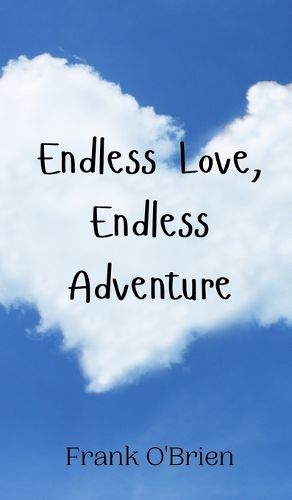 Cover image for Endless Love, Endless Adventure