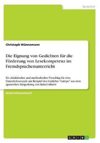 Cover image for Die Eignung Von Gedichten Fur Die Forderung Von Lesekompetenz Im Fremdsprachenunterricht