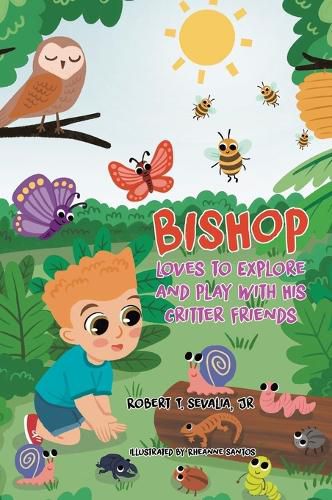 Bishop Loves to Explore and Play with His Critter Friends