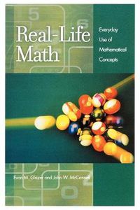 Cover image for Real-Life Math: Everyday Use of Mathematical Concepts