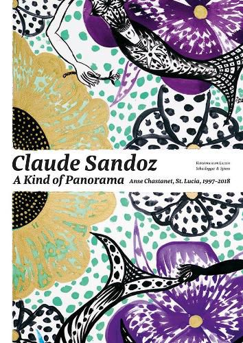 Cover image for Claude Sandoz. A Kind of Panorama: Anse Chastanet, St. Lucia 1997-2018