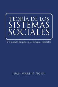 Cover image for Teoria de Los Sistemas Sociales